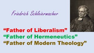 Modern Theology Class 3 Schleiermacher [upl. by Dar247]