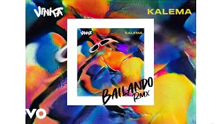 Vinka  Bailando Kalema Dance Remix [upl. by Saffier]