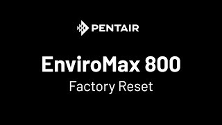 EnviroMax 800 Factory Reset [upl. by Vale]