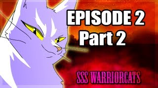 episode 2 part 2  SSS Warrior cats fan animation [upl. by Ardnatal877]