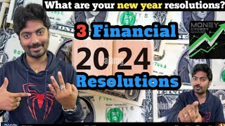 Financial resolutions 2024  New year resolutions  3 resolutions  HAPPY NEW YEAR 2024 [upl. by Tarabar]