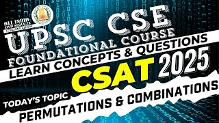 CSAT 2025  Permutations amp Combinations  Ms T Divya  UPSC CSE Prelims Foundation Course [upl. by Zavras]