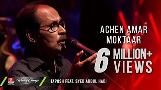 ACHEN AMAR MOKTAAR  TAPOSH FEAT SYED ABDUL HADI  ROBI YONDER MUSIC WIND OF CHANGE  PS02 [upl. by Vittoria]