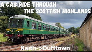 Railcar Restorers on the road Ep16 Cab ride on the Keith a Dufftown railway [upl. by Juakn]