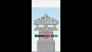 AI programming for Mastercam 2025 🤖 👀 [upl. by Aylatan919]