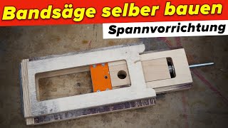 Bandsäge selber bauen Spannvorrichtung  2 [upl. by Anoyek]