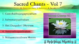 Sacred Chants Vol 7  Subramanya ashtakam  Shri Durgadevi Dhyanam  Maha Muneeshvara Mantra [upl. by Narahs269]