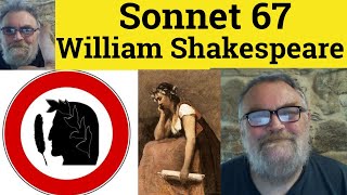 🔵 Ah Wherefore With Infection  Sonnet 67 William Shakespeare Summary Analysis Sonnet 67 Shakespeare [upl. by Wernick]