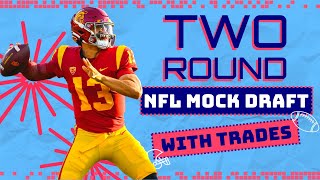 2 ROUND 2024 NFL Mock Draft WITH TRADES  2024 NFL Mock Draft [upl. by Sillyhp]