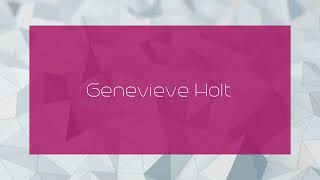 Genevieve Holt  appearance [upl. by Fulviah]