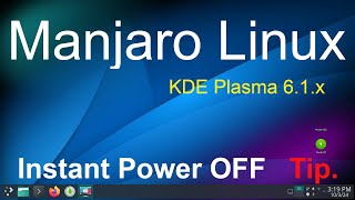 Manjaro Linux  New KDE Plasma 61x  Fast or Instant Power Off Icon Tips [upl. by Nomor839]