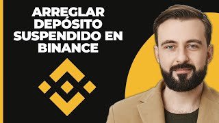 Cómo solucionar la suspensión de depósitos en Binance  Tutorial de criptomonedas 2024 [upl. by Lemmueu]