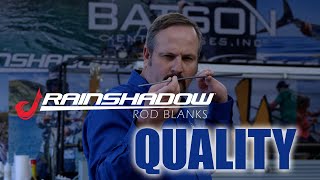 Rainshadow Rod Blank Quality [upl. by Ssitnerp653]