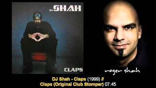 DJ Shah  Claps Original Club Stomper [upl. by Chapa]