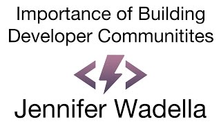 Jennifer Wadella  The Importance of Building Developer Communities  Thunder Plains 2014 [upl. by Eeram]