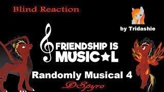 Blind Reaction  Friendship is Randomly Musical 4 by Tridashie [upl. by Inahc]