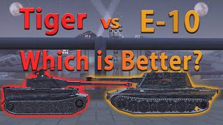 WOT Blitz Face Off  Tiger I vs E10 [upl. by Enelrahs383]