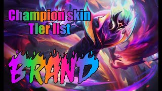 League of Legends Brand Skin Tier List [upl. by Burleigh502]