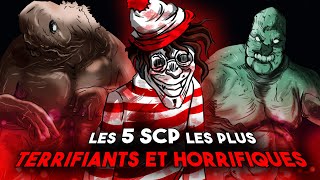 5 SCP les plus TERRIFIANTS et HORRIFIQUES du monde Ep N°2 [upl. by Namar]