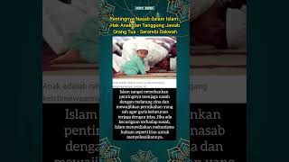 Pentingnya Nasab dalam Islam Hak Anak dan Tanggung Jawab Orang Tua  Serambi Dakwah [upl. by Ahsitnauq493]