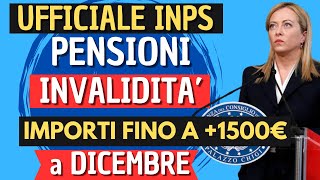 INVALIDITA a DICEMBRE PAGAMENTO EXTRA con AUMENTO FINO A 1500€ per parziali e totali [upl. by Alidis496]