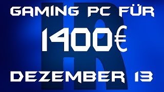 Gaming Pc für 1400€ Dezember [upl. by Lorrayne]