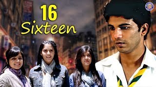 Sixteen Full Hindi Movie  Izabelle Leite Mehak Manwani Wamiqa Gabbi  Superhit Bollywood Movie [upl. by Ayerim]