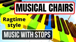 Musical chairs song that STOPS Ragtime Style [upl. by Winograd]