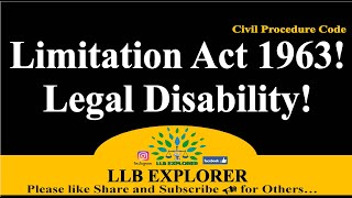 🎯Limitation Act 1963 and Legal Disability Civil Procedure Code [upl. by Ofella159]