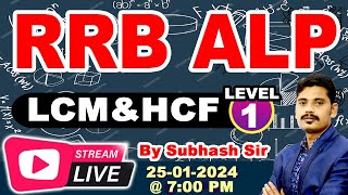 RRB ALP MATHS  LCM amp HCF 01  RPF  NTPC  JE  GrD  sice subhashsir [upl. by Airdnahs]