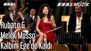 Kalbim Egede Kaldı  Rubato amp Melek Mosso [upl. by Pevzner800]