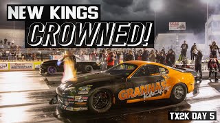 Unexpected CHAMPIONS  TX2K Drag Racing FINALS TX2K Day 5 [upl. by Ekyt]