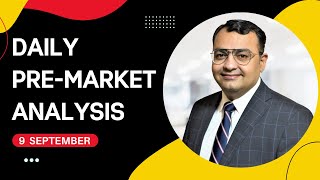 Daily PreMarket Analysis  9th September  Nifty Heading for AllTime High BankNifty  The Leader [upl. by Attenhoj]