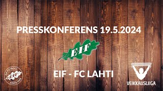 Presskonferens EIF FC LAHTI 19052023 [upl. by Dachy]