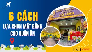 Chọn Mặt Bằng Quán Ăn Bí Quyết Thành Công Hay Tử Thần [upl. by Nohs]