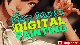 The Best Brush for Digital Painting Beginners [upl. by Inacana]