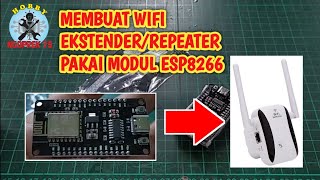 MEMBUAT WIFI EKSTENDERREPEATER DARI MODUL ESP8266 [upl. by Katha444]