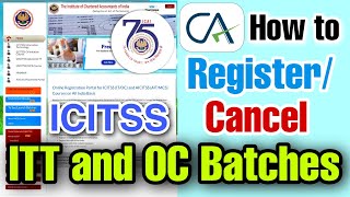 ICAI ICITSS Course Full Details New Course 2025  How to Register or Cancel ITT OC Course 2025 [upl. by Clo251]