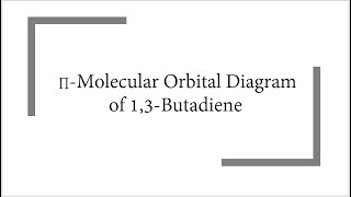 162a Pi Molecular Orbitals of 13 Butadiene  Organic Chemistry [upl. by Hsotnas]