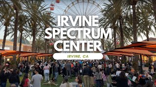 Irvine Spectrum Center  Evening Walk  Irvine Ca  4K Walk [upl. by Ornas126]