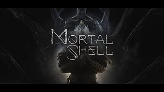 Mortal Shell Enhanced Edition  1st Playthrough 1 [upl. by Hajed]