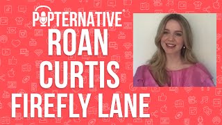 Roan Curtis talks about season 2 part 1 of Firefly Lane on Netflix and much more [upl. by Cinom936]