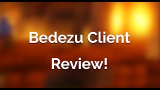 BEDEZU CLIENT UPDATE IS IT GOOD Bedezu Client Review [upl. by Acceb]