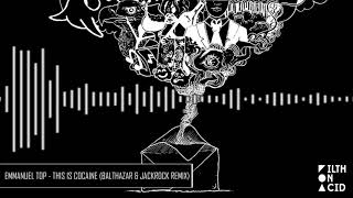 Emmanuel Top  This Is Cocaine Balthazar amp Jackrock Remix [upl. by Gibun]