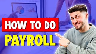 How to Do Payroll  Payroll For Small Businesses And Entrepreneurs [upl. by Simetra]