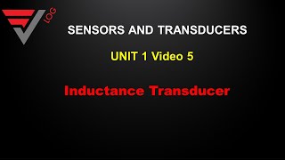 Sensors and Transducers Module1 Video 5  Inductance Transducers [upl. by Philippa12]