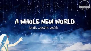 ZAYN Zhavia Ward  A Whole New World Lyrics From quotAlladinquot [upl. by Yklam]