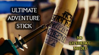 How to make the Ultimate Stick for your everyday outdoor needs [upl. by Eibrad]