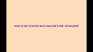 How to Get Started With Unlayer’s Popup Builder [upl. by Obocaj]