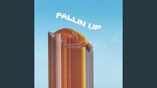 FALLIN UP [upl. by Bowie220]